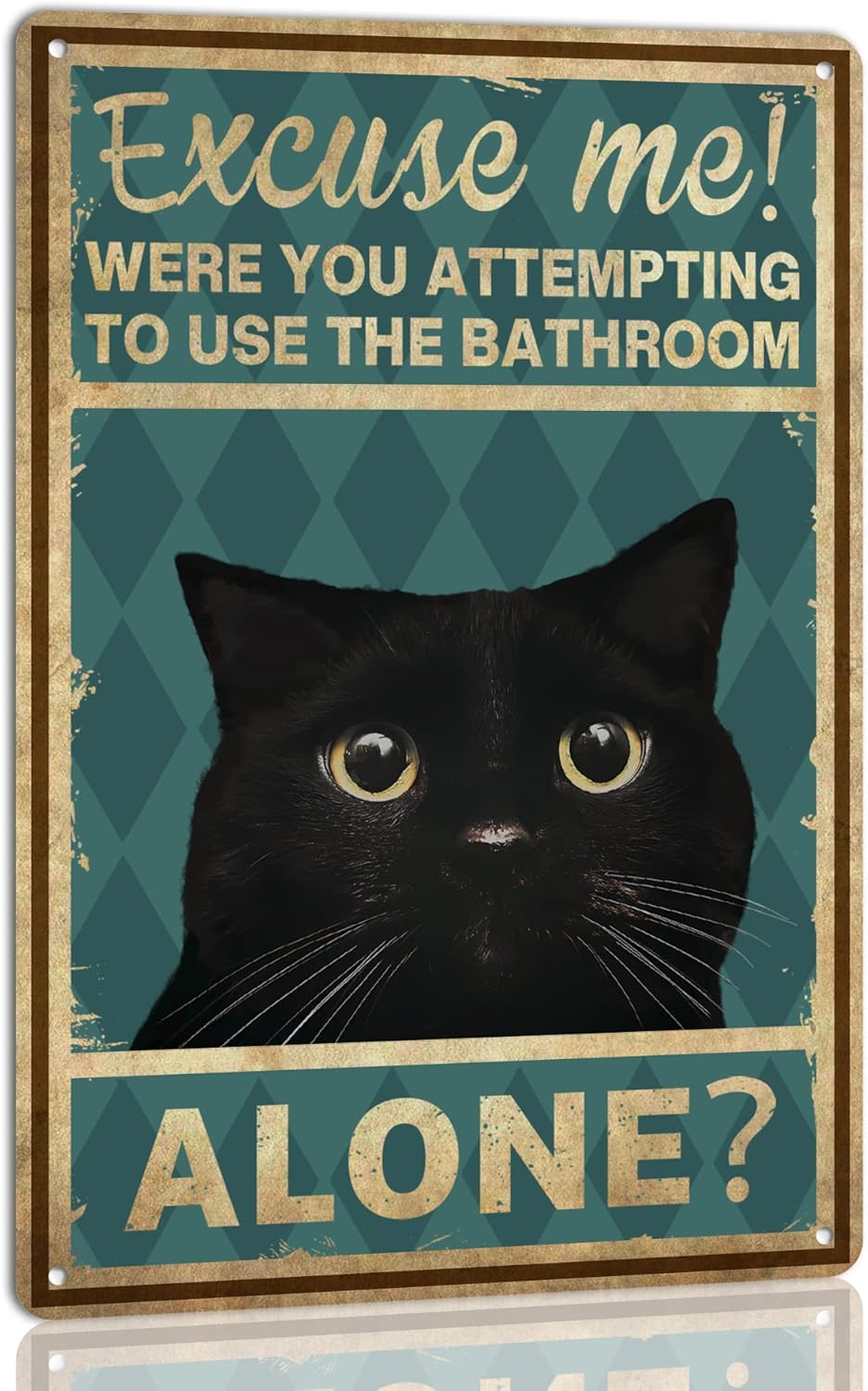 Home Alone Bathroom - Katzen-Wandkunst; Entschuldigen Sie, Sie wollen wohl
